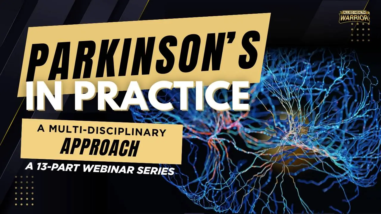 Parkinson’s In Practice: A Multi-Disciplinary Approach